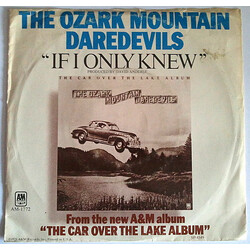 The Ozark Mountain Daredevils If I Only Knew USED VINYL 7INCH 45 RPM