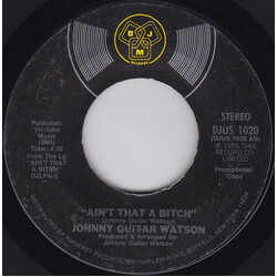 Johnny Guitar Watson Ain't That A Bitch USED VINYL 7INCH 45 RPM PROMO