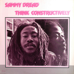 Sammy Dread Think Constructively Vinyl LP USED