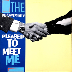 The Replacements Pleased To Meet Me Vinyl LP USED