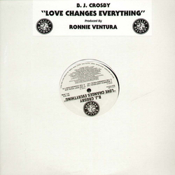 BJ Crosby Love Changes Everything Vinyl 12" USED