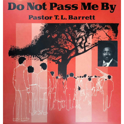 Pastor T. L. Barrett Do Not Pass Me By Vinyl LP USED