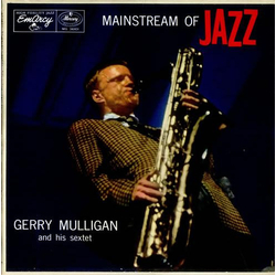 Gerry Mulligan And His Sextet Mainstream Of Jazz Vinyl LP USED
