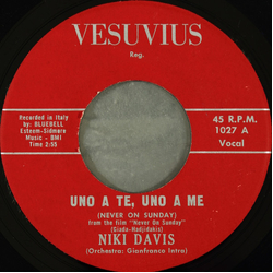 Niki Davis Uno A Te, Uno A Me = Never On Sunday Vinyl 7" USED
