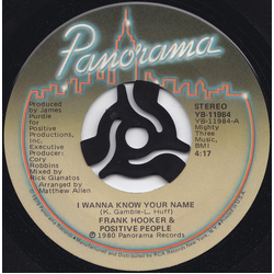 Frank Hooker & Positive People I Wanna Know Your Name Vinyl 7" USED