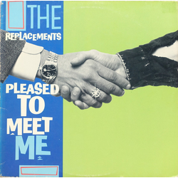 The Replacements Pleased To Meet Me Vinyl LP USED