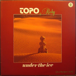 Topo & Roby Under The Ice Vinyl 12" USED