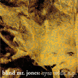 Blind Mr. Jones Eyes Wide E.P. Vinyl 12" USED