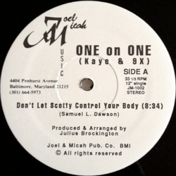 One On One (Kaye & 9X) Don't Let Scotty Control Your Body Vinyl 12" USED
