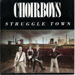 Choirboys Struggle Town Vinyl 7" USED