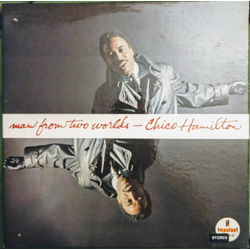 Chico Hamilton Man From Two Worlds Vinyl LP USED