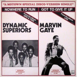 Dynamic Superiors / Marvin Gaye Nowhere To Run / Got To Give It Up Vinyl 12" USED