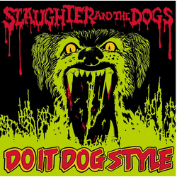 Slaughter And The Dogs Do It Dog Style Vinyl LP USED