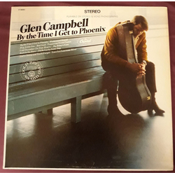Glen Campbell By The Time I Get To Phoenix Vinyl LP USED