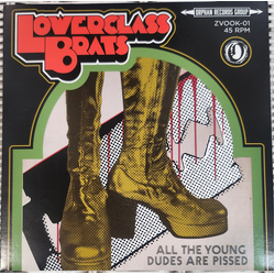 Lower Class Brats All the Young Dudes Are Pissed Vinyl 7" USED