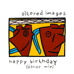 Altered Images Happy Birthday (Dance Mix) Vinyl 12" USED
