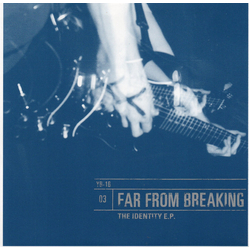 Far From Breaking The Identity E.P. Vinyl 7" USED