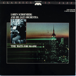 Loren Schoenberg And His Jazz Orchestra Time Waits For No One Vinyl LP USED