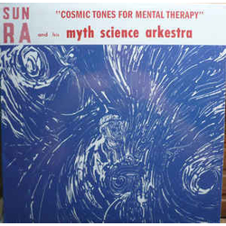 The Sun Ra Arkestra Cosmic Tones For Mental Therapy Vinyl LP USED