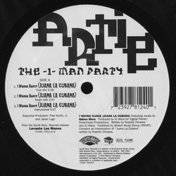 Artie The One Man Party I Wanna Dance (Juana La Cubana) Vinyl 12" USED