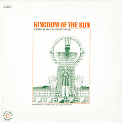 David Lewiston Kingdom Of The Sun (Peru's Inca Heritage) Vinyl LP USED