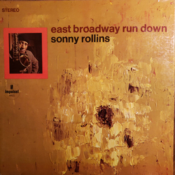 Sonny Rollins East Broadway Run Down Vinyl LP USED