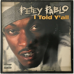Petey Pablo I Told Y'all Vinyl 12" USED