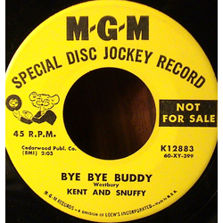Kent And Snuffy Bye Bye Buddy / Billy Blue Eyes Vinyl 7" USED
