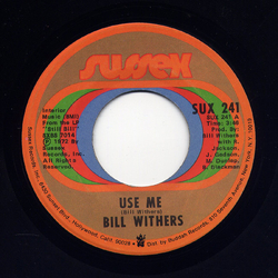 Bill Withers Use Me Vinyl 7" USED