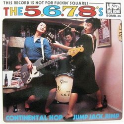 The 5.6.7.8's Continental Hop / Jump Jack, Jump Vinyl 7" USED