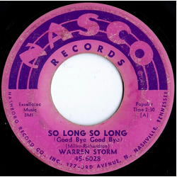 Warren Storm So Long So Long (Good Bye Good Bye) / I've Got My Heart In My Hand Vinyl 7" USED