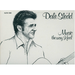 Dale Sledd Music The Way I Feel Vinyl LP USED