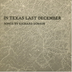 Richard Dobson In Texas Last December Vinyl LP USED