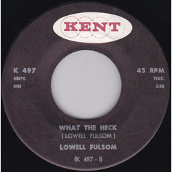 Lowell Fulson What The Heck Vinyl 7" USED