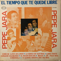 Pepe Jara El Tiempo Que Te Quede Libre Vinyl 12" USED