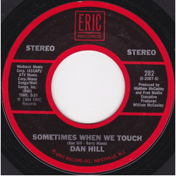 Dan Hill Sometimes When We Touch Vinyl 7" USED