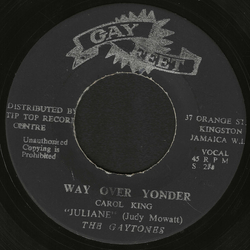 Julie Anne / Judy Mowatt / The Gaytones Way Over Yonder / Yonder Version Vinyl 7" USED