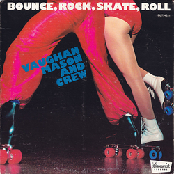 Vaughan Mason & Crew Bounce, Rock, Skate, Roll Vinyl LP USED