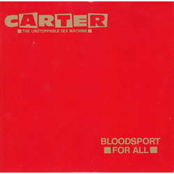 Carter The Unstoppable Sex Machine Bloodsport For All Vinyl 7" USED