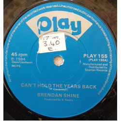 Brendan Shine Can't Hold The Years Back Vinyl 7" USED