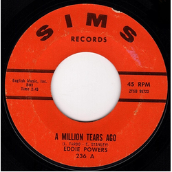 Eddie Powers A Million Tears Ago / My Baby's Coming Home Vinyl 7" USED