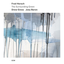 Fred Hersch / Drew Gress / Joey Baron The Surrounding Green Vinyl LP USED