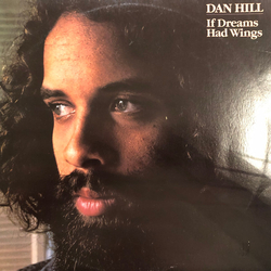 Dan Hill If Dreams Had Wings Vinyl LP USED