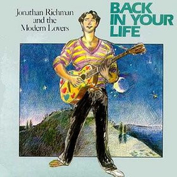 Jonathan Richman & The Modern Lovers Back In Your Life Vinyl LP USED