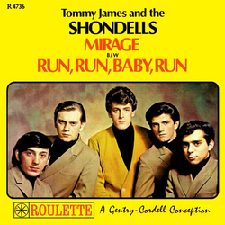 Tommy James & The Shondells Mirage / Run, Run, Baby, Run Vinyl 7" USED