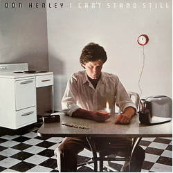 Don Henley I Can't Stand Still Vinyl LP USED