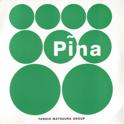 Toshio Matsuura Group Pina Vinyl 12" USED