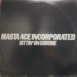 Masta Ace Incorporated Sittin' On Chrome Vinyl 12" USED