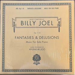 Billy Joel / Richard Joo Fantasies & Delusions (Op. 1-10 Music For Solo Piano) Vinyl LP USED