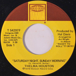 Thelma Houston Saturday Night, Sunday Morning Vinyl 7" USED